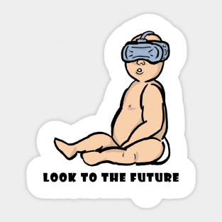 Look to the future Sticker